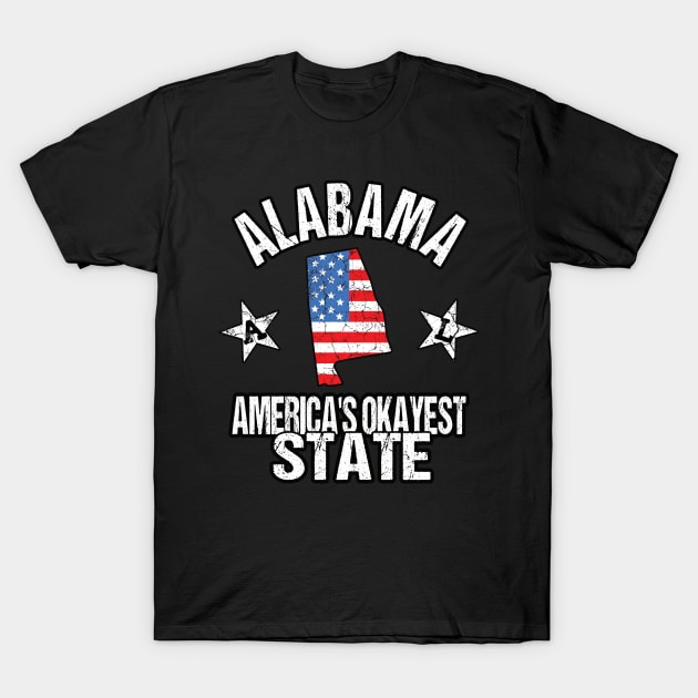 Alabama America's Okayest State T-Shirt by HyperactiveGhost